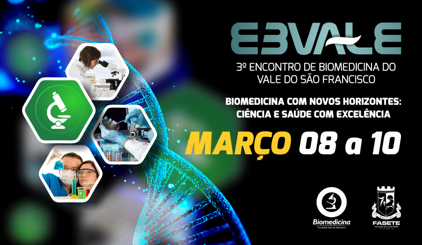 Inscrições abertas para o III Encontro de Biomedicina do Vale de São Francisco (EBVALE)