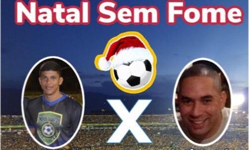 Futebol “Natal sem fome”: Amigos do Deivide Esquerdinha X Amigos do Capitão PM Bruno Edward