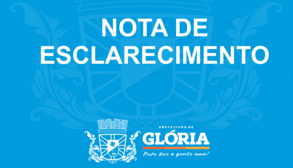 Prefeitura de Glória-BA emite Nota de Esclarecimento sobre Operação “Playground Nordestino”
