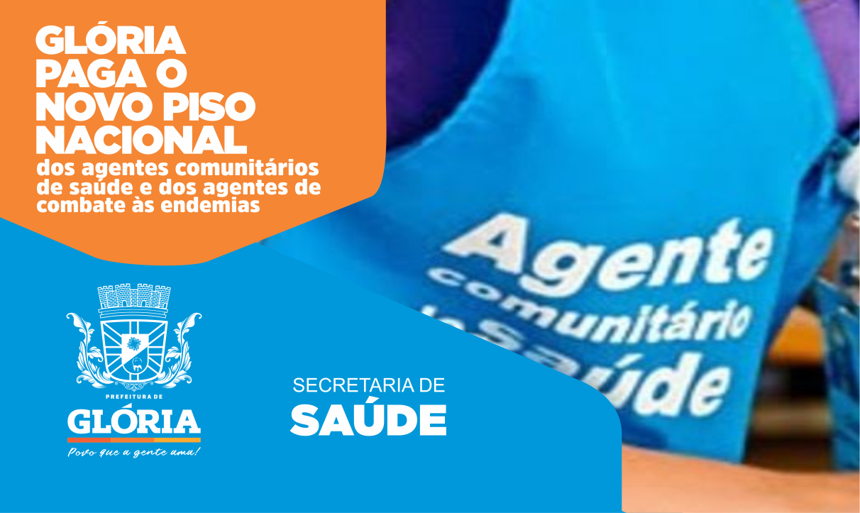 Prefeitura garante piso nacional aos agentes comunitários de saúde e de endemias em Glória (BA)