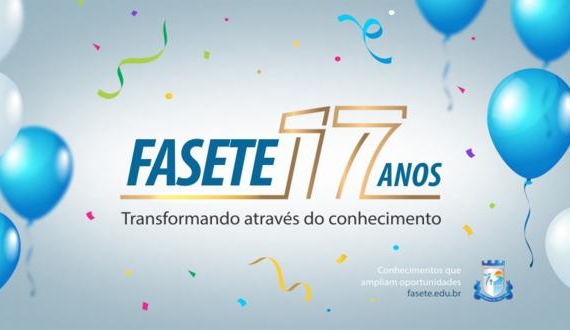 Fasete 17 anos: Transformando através do conhecimento