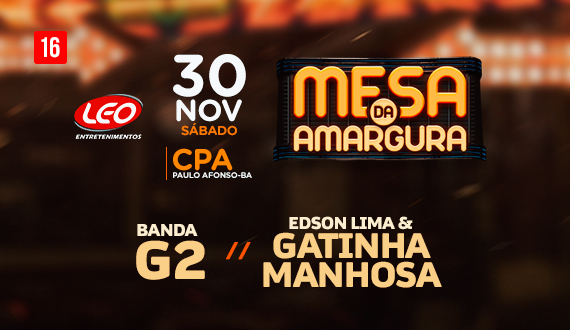 É amanhã! Mesa da Amargura com Edson Lima e Gatinha Manhosa e Banda G2 no CPA (Ingressos à venda)