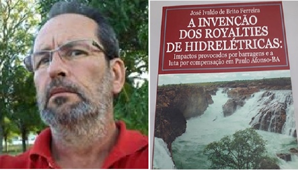 José Ivaldo, ex-prefeito de Paulo Afonso, vai lançar o livro “A invenção dos Royalties de Hidrelétricas”