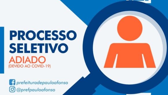 Prefeitura de Paulo Afonso adia por tempo indeterminado Processo Seletivo da Saúde