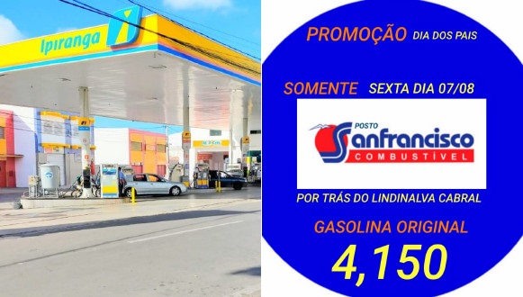 Gasolina original comum por R$ 4,150, somente hoje (7), no Posto San Francisco (Paulo Afonso)