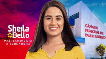 Mulher, jovem e estudante. Sheila Bello, a nova força jovem de Paulo Afonso