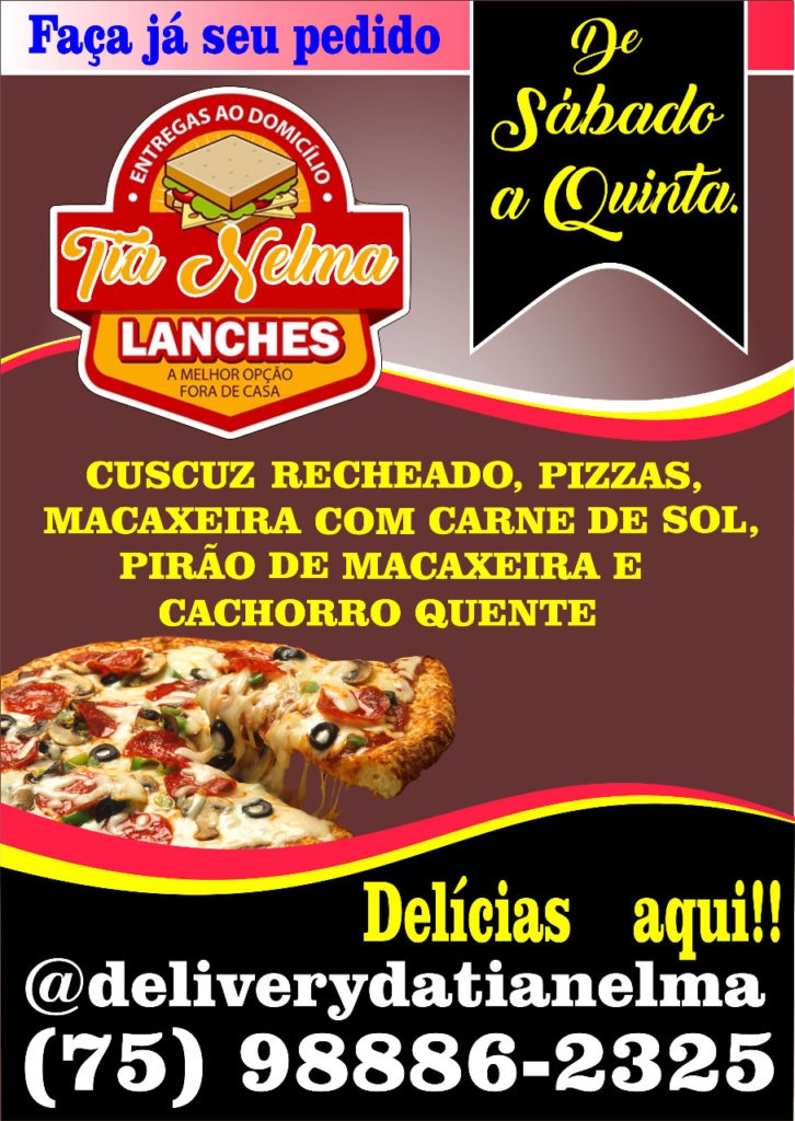 Delivery da Tia Nelma: Pizzas, cuscuz recheado, pirão com macaxeira e cachorro quente (9.8886.2325)