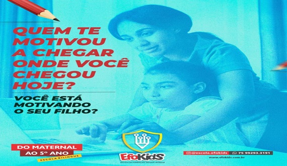 EFOKIDS – Você tem incentivado seu filho ou crianças que fazem parte da sua vida?