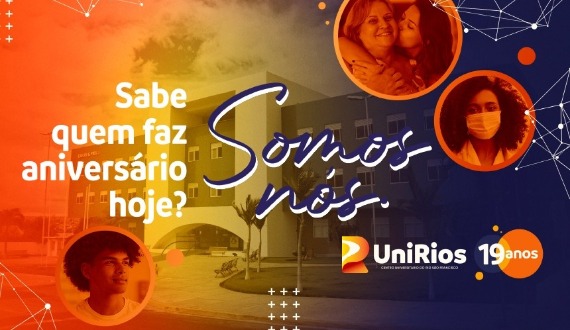 Mensagem da reitoria pelos 19 anos do Centro Universitário UniRios