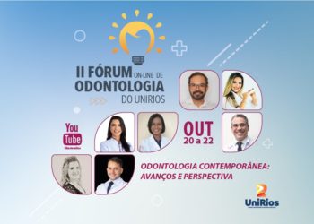 Inscrições abertas para o II Fórum On-Line de Odontologia do UniRios