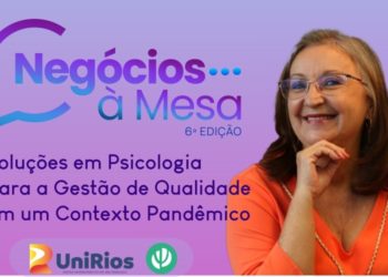Alunos de Psicologia do UniRios realizam dia 19/10 a 6ª edição do “Negócios à Mesa” (INSCRIÇÕES GRATUITAS)