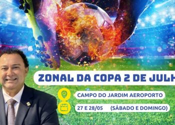 Jogos da Copa 2 de Julho acontecem neste fim de semana: Vereador Valmir Rocha comemora oportunidade