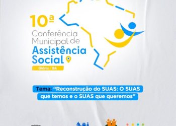 Glória promove a 10º Conferência Municipal de Assistência Social, nesta terça-feira 20/06