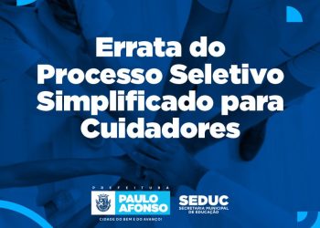 Diário Oficial publica errata do Processo Seletivo para Cuidadores da Prefeitura de Paulo Afonso