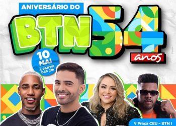 Celebração dos 54 anos do BTN terá shows com Luanzinho Moraes, O Kanalha, Adeyse Alves e Péricles Santana