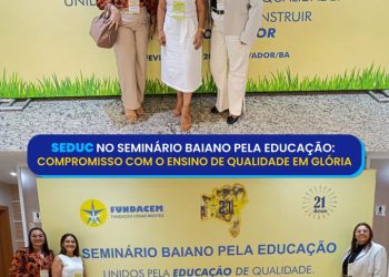Secretaria de Educação de Glória-BA participa do “Seminário Baiano pela Educação”