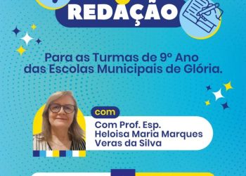 Com olhar atento para o futuro dos estudantes, Prefeitura de Glória realiza 1º Aulão de Redação para turmas do 9º ano