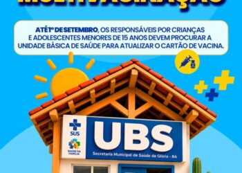 Prefeitura de Glória-BA reforça importância da vacinação durante Campanha de Multivacinação